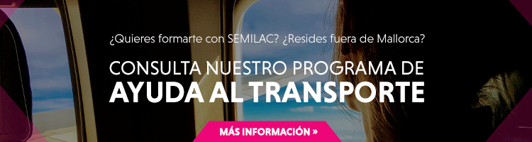 ¿Quieres formarte con SEMILAC? ¿Resudes fuera de Mallorca? Consulta nuestro programa de ayuda al transporte